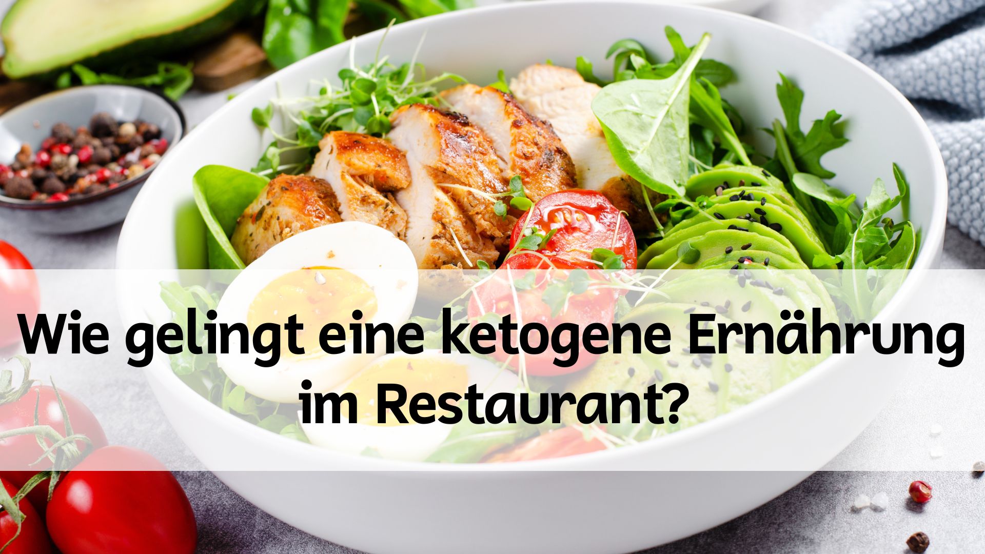 Du betrachtest gerade Wie gelingt eine ketogene Ernährung im Restaurant?