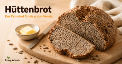 Mehr über den Artikel erfahren Hüttenbrot – Das Keto-Brot Rezept für die ganze Familie