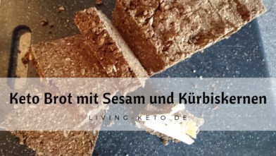 Mehr über den Artikel erfahren Brot mit Sesam und Kürbiskernen – Ein einfaches Keto Brot Rezept für jeden Tag