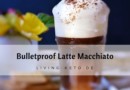 Bulletproof Latte Macchiato: Das perfekte Keto-Kaffee Rezept für mehr Energie