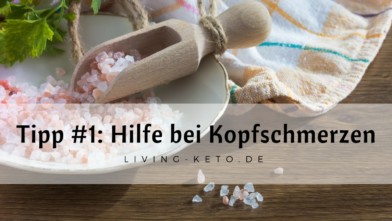 Mehr über den Artikel erfahren Natürliche Hilfe bei Keto-Kopfschmerzen und Kreislaufbeschwerden
