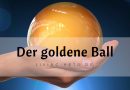<mark class="searchwp-highlight">Geben</mark> und Nehmen – Der goldene Ball