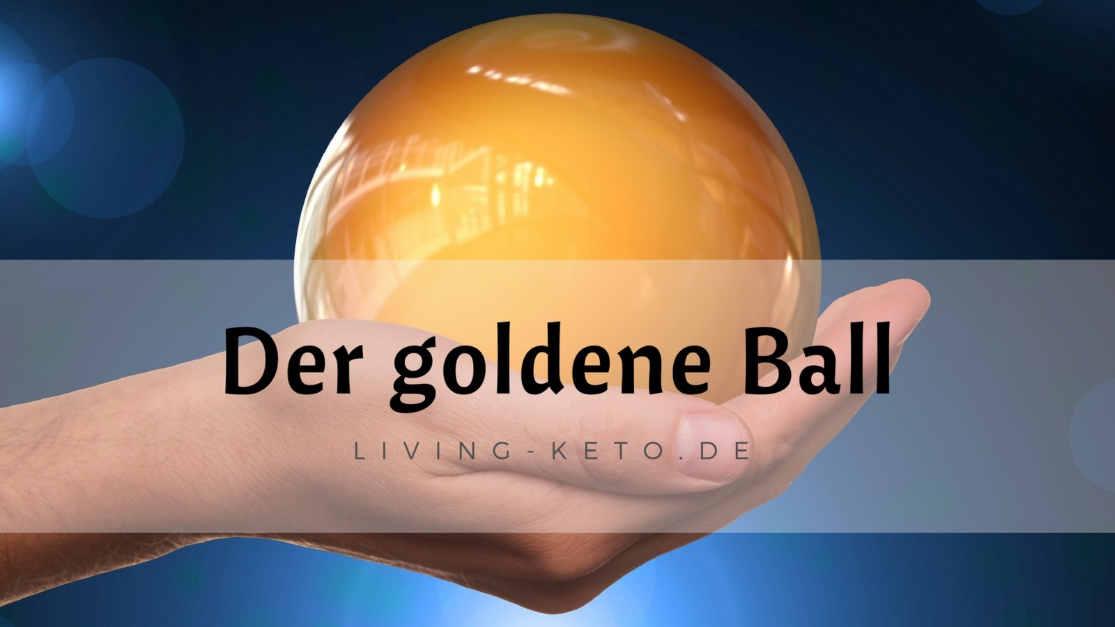 Du betrachtest gerade Geben und Nehmen – Der goldene Ball