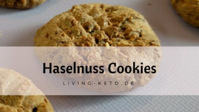 Mehr über den Artikel erfahren Haselnuss-Cookies: Ketogen, Zuckerfrei und Einfach Lecker – Das perfekte Rezept für Naschkatzen
