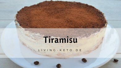Mehr über den Artikel erfahren Ketogenes Tiramisu – Zuckerfrei, Glutenfrei und Low-Carb-Genuss