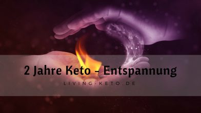 Mehr über den Artikel erfahren 2 Jahre Keto (Teil 3) – Sport und Entspannung