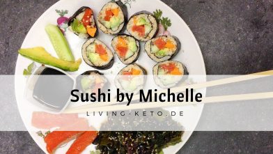 Mehr über den Artikel erfahren Keto Sushi Rezept mit Blumenkohlreis – Einfach & Lecker