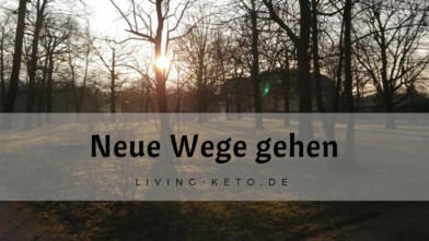Mehr über den Artikel erfahren Neue Wege gehen – Dein Leitfaden für einen mutigen Neuanfang