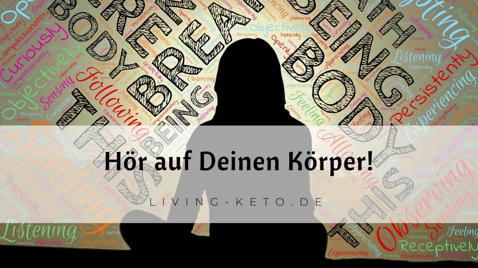 Du betrachtest gerade Hör auf Deinen Körper! – Aber wie geht das bitte?