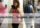 Fortschritte … langsam, aber stetig
