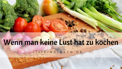 Mehr über den Artikel erfahren Wenn man keine Lust hat zu kochen
