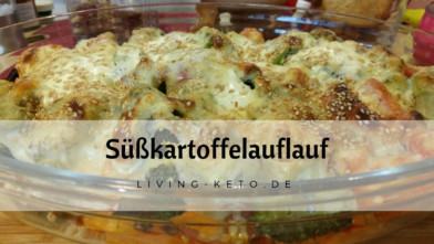 Mehr über den Artikel erfahren Süßkartoffelauflauf – Leckeres Rezept für gesunde Low Carb Ernährung