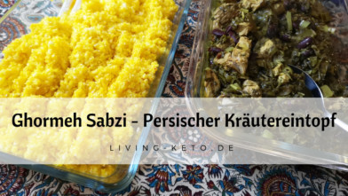 Mehr über den Artikel erfahren Ghormeh Sabzi Rezept – Persischer Kräutereintopf mit Lamm (ketogen)