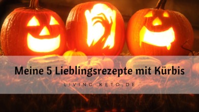 Mehr über den Artikel erfahren Die 5 besten Keto Kürbisrezepte für den Herbst – Low Carb & lecker