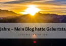 5 Jahre – Mein Blog hatte Geburtstag!