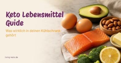 Keto Lebensmittel Guide: Alles für deinen Start 19 Mehr über den Artikel erfahren Keto Lebensmittel Guide: Alles für deinen Start