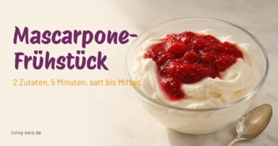Mehr über den Artikel erfahren Mascarpone-Sahne-Frühstück – Ein Start in den Tag mit Genuss